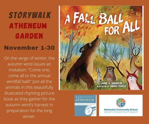 Atheneum Garden StoryWalk: A Fall Ball for All